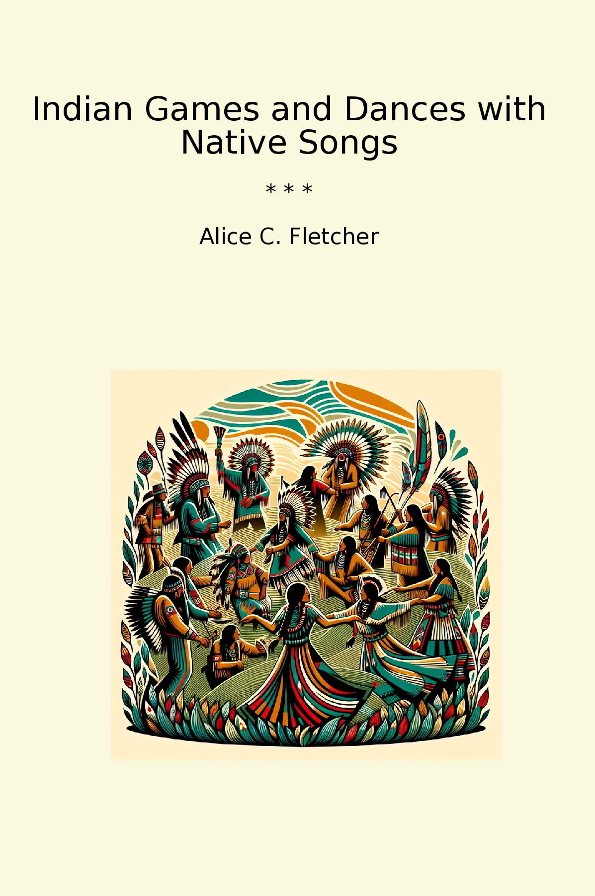 Indian Games and Dances with Native Songs