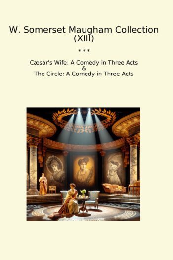 W. Somerset Maugham Collection (XIII)