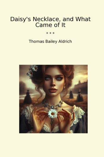 Daisy's Necklace, and What Came of It
