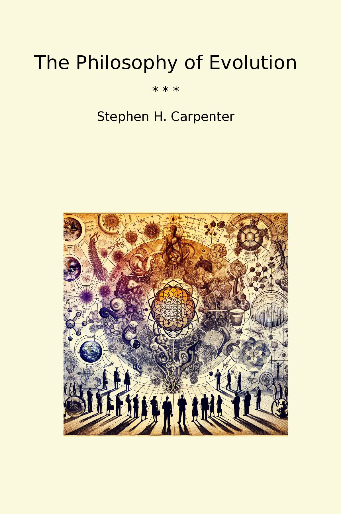 The Philosophy of Evolution