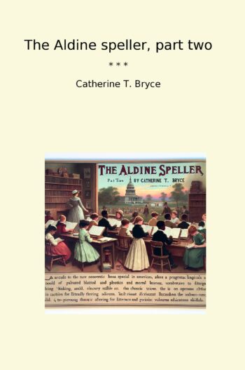 The Aldine speller, part two