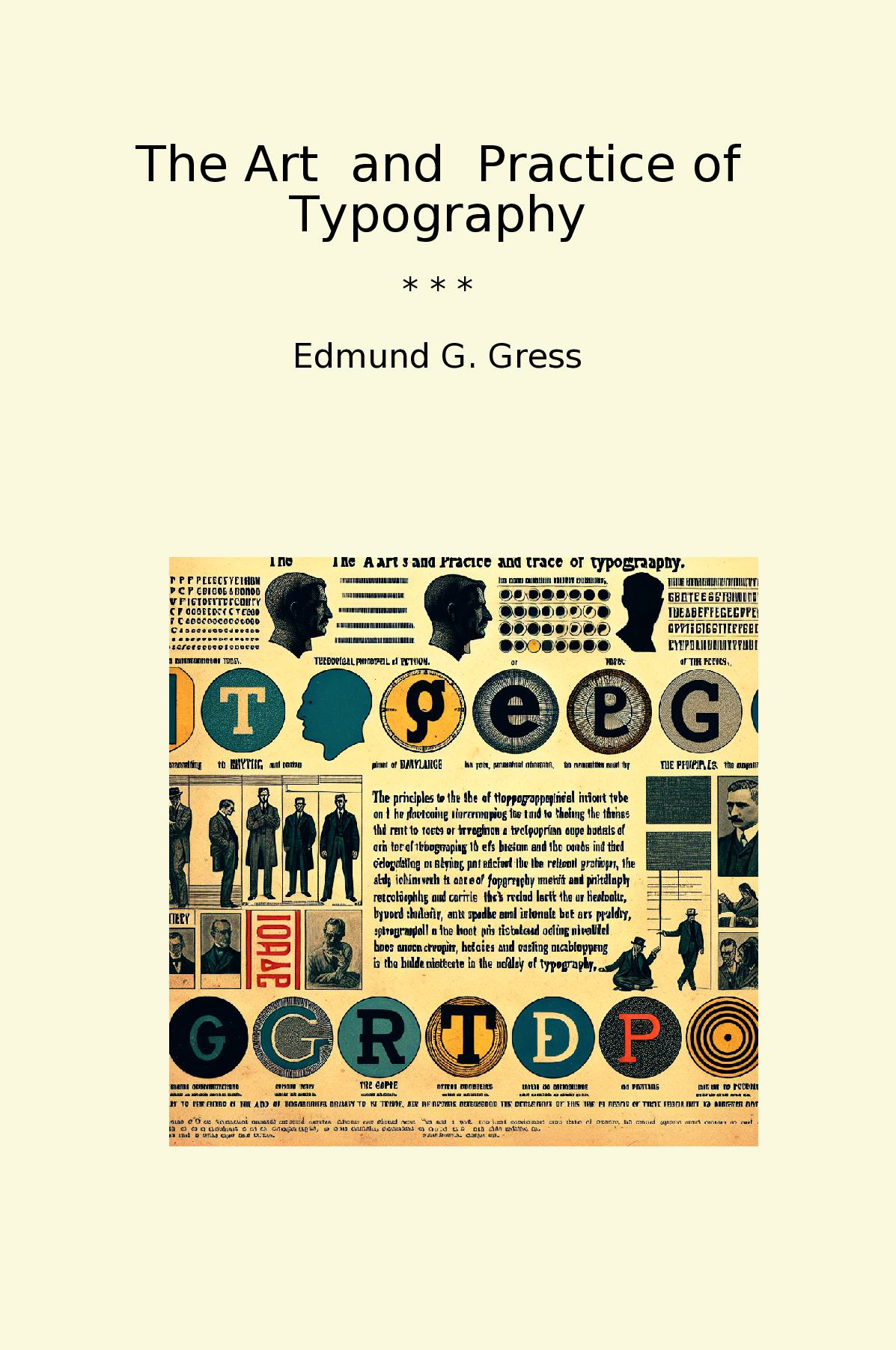 The Art and Practice of Typography