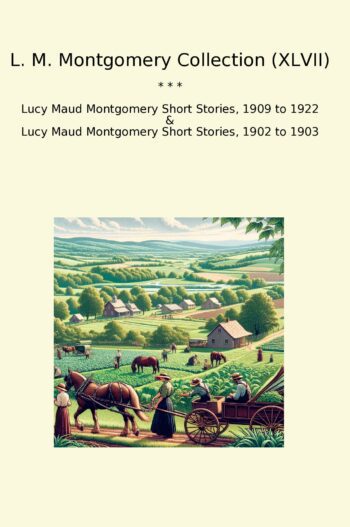L. M. Montgomery Collection (XLVII)