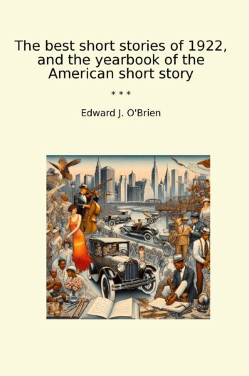 The best short stories of 1922, and the yearbook of the American short story