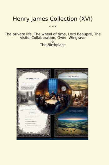 Henry James Collection (XVI)