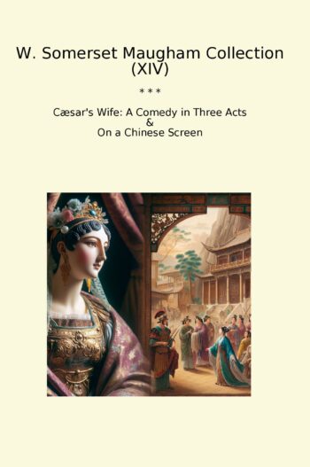 W. Somerset Maugham Collection (XIV)
