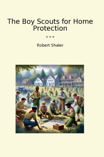 The Boy Scouts for Home Protection