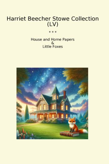 Harriet Beecher Stowe Collection (LV)