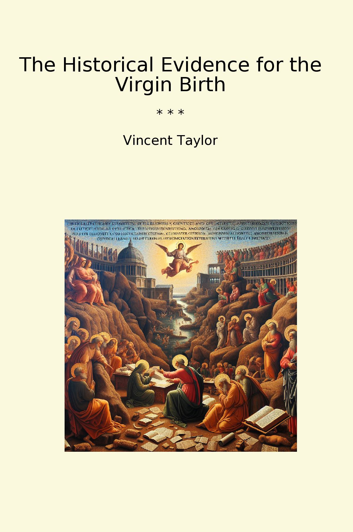 The Historical Evidence for the Virgin Birth