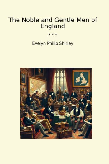 The Noble and Gentle Men of England