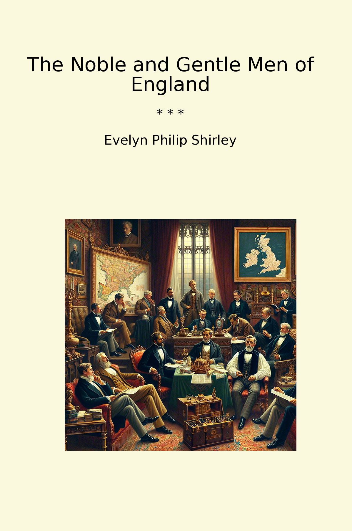 The Noble and Gentle Men of England