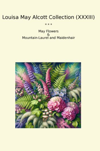 Louisa May Alcott Collection (XXXIII)
