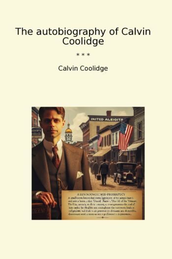 The autobiography of Calvin Coolidge