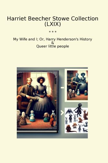 Harriet Beecher Stowe Collection (LXIX)