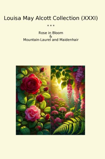Louisa May Alcott Collection (XXXI)