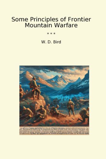 Some Principles of Frontier Mountain Warfare