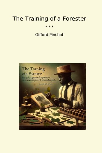 The Training of a Forester