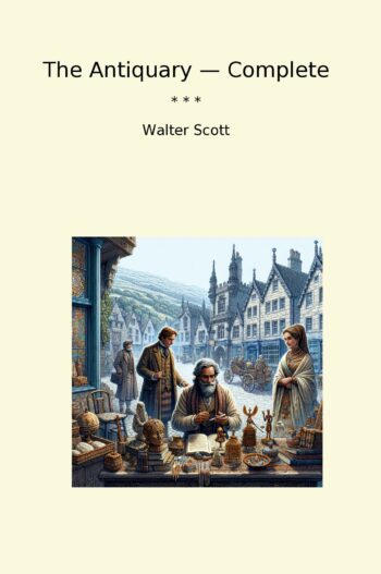 The Antiquary — Complete