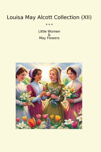 Louisa May Alcott Collection (XII)