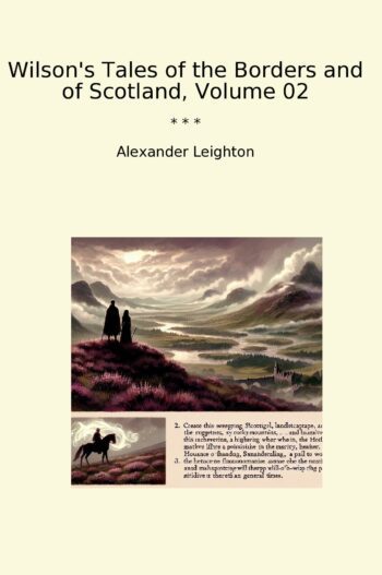 Wilson's Tales of the Borders and of Scotland, Volume 02