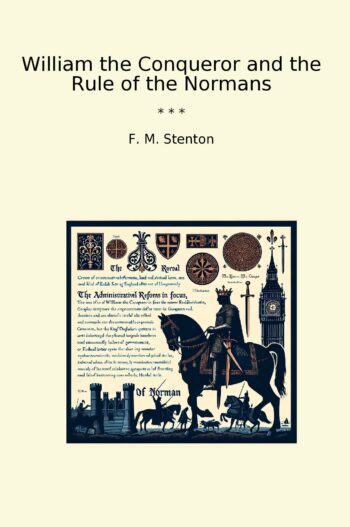 William the Conqueror and the Rule of the Normans