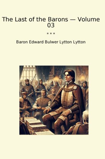 The Last of the Barons — Volume 03
