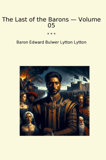 The Last of the Barons — Volume 05