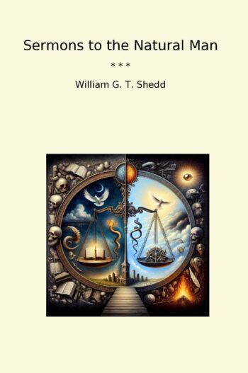 Sermons to the Natural Man