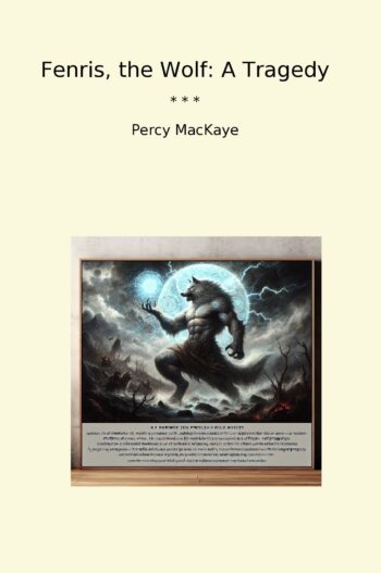 Fenris, the Wolf: A Tragedy