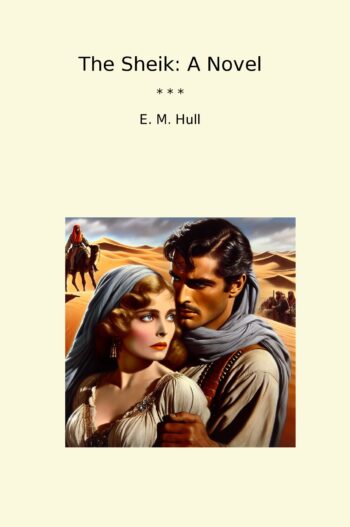 The Sheik: A Novel