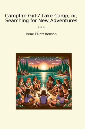 Campfire Girls' Lake Camp; or, Searching for New Adventures