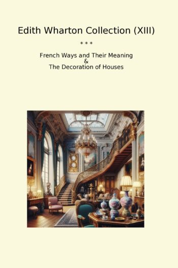 Edith Wharton Collection (XIII)