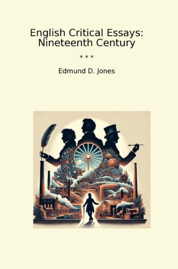 English Critical Essays: Nineteenth Century
