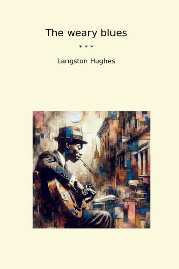 The weary blues