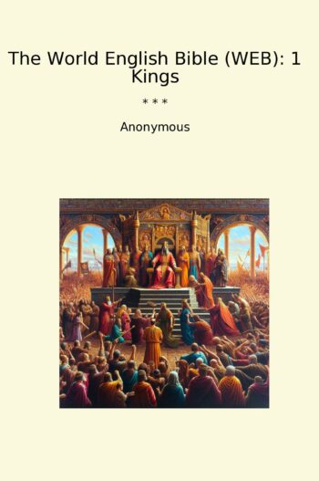The World English Bible (WEB): 1 Kings