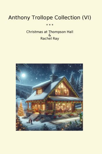 Anthony Trollope Collection (VI)
