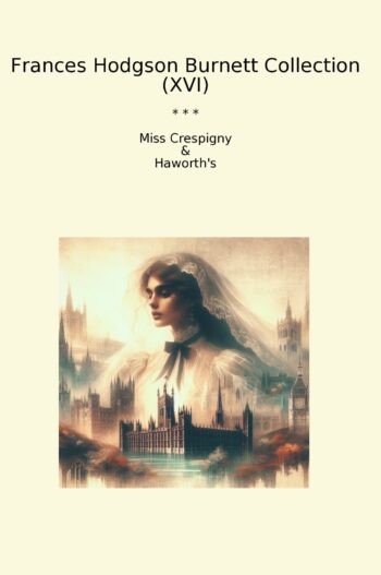 Frances Hodgson Burnett Collection (XVI)