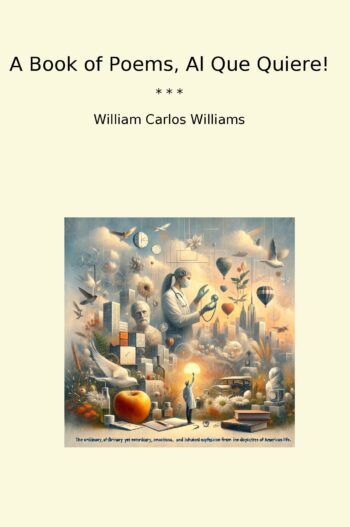 A Book of Poems, Al Que Quiere!