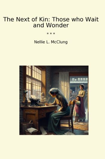The Next of Kin: Those who Wait and Wonder