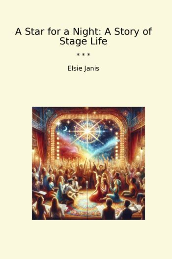 A Star for a Night: A Story of Stage Life