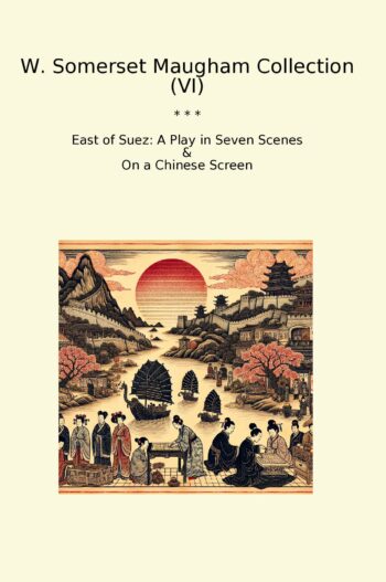 W. Somerset Maugham Collection (VI)