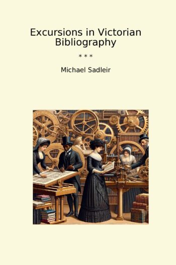 Excursions in Victorian Bibliography
