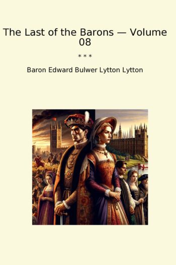 The Last of the Barons — Volume 08