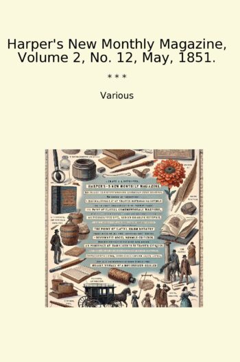 Harper's New Monthly Magazine, Volume 2, No. 12, May, 1851.