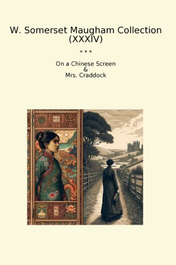 W. Somerset Maugham Collection (XXXIV)