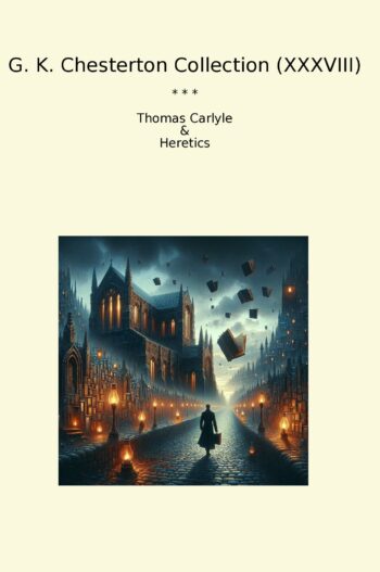 G. K. Chesterton Collection (XXXVIII)