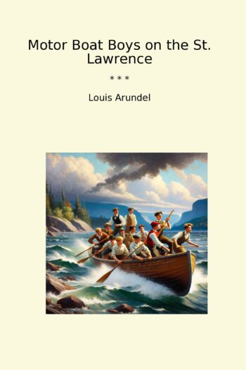 Motor Boat Boys on the St. Lawrence