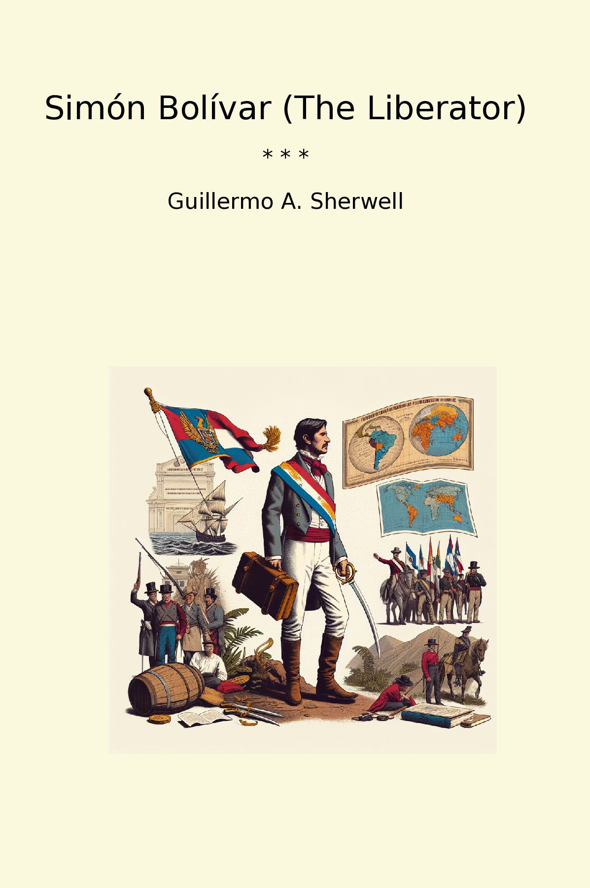 Simón Bolívar (The Liberator)