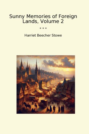 Sunny Memories of Foreign Lands, Volume 2