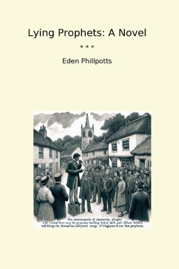 Lying Prophets: A Novel